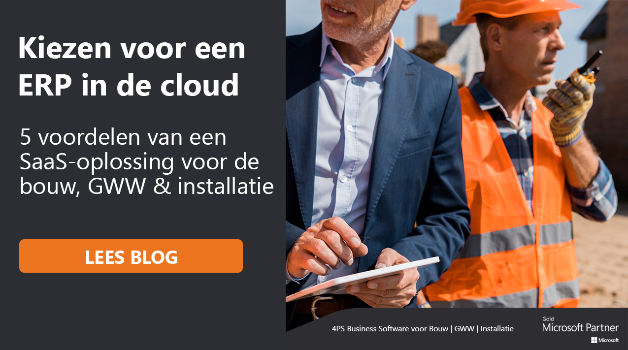 5 voordelen van een ERP in de cloud voor de bouw - 4PS Nederland