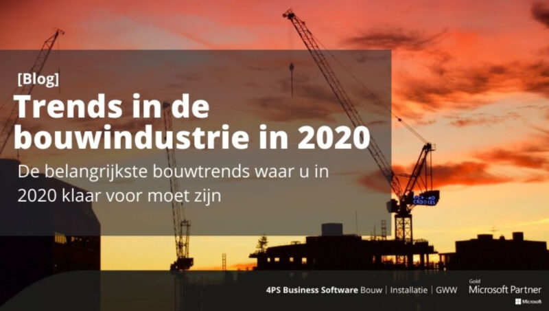 Trends in de bouwindustrie in 2020